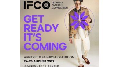 ISTANBUL FASHION CONNECTION 2022 يستعد للجمع بين صناعة المنسوجات العالمية
